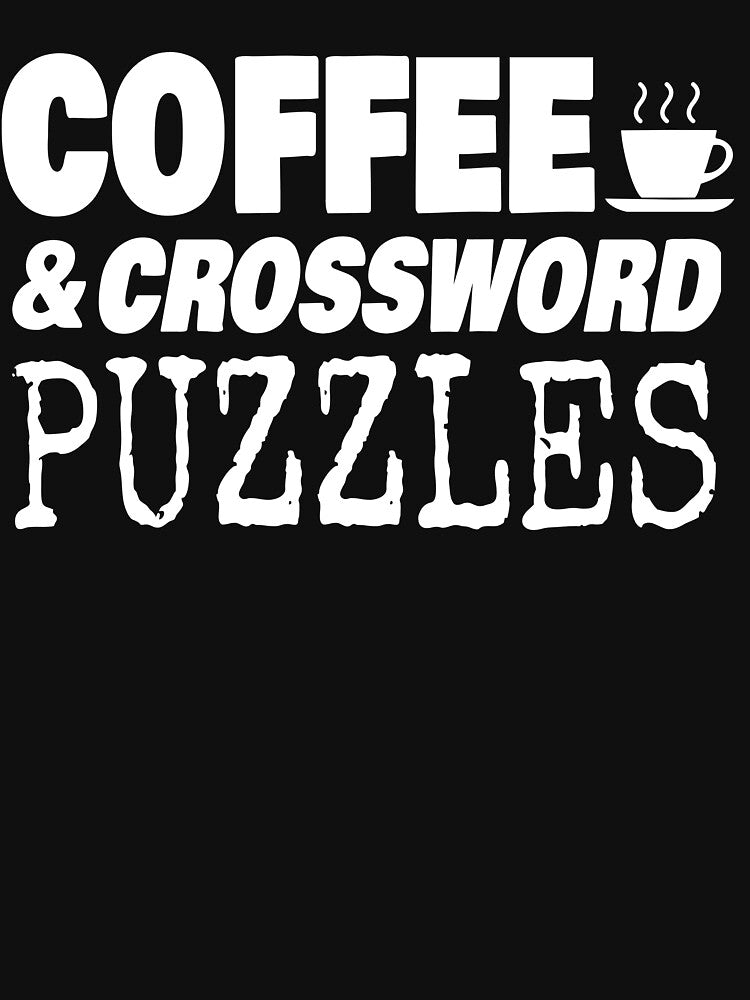 Coffee And Crossword Puzzles by jacks-tees