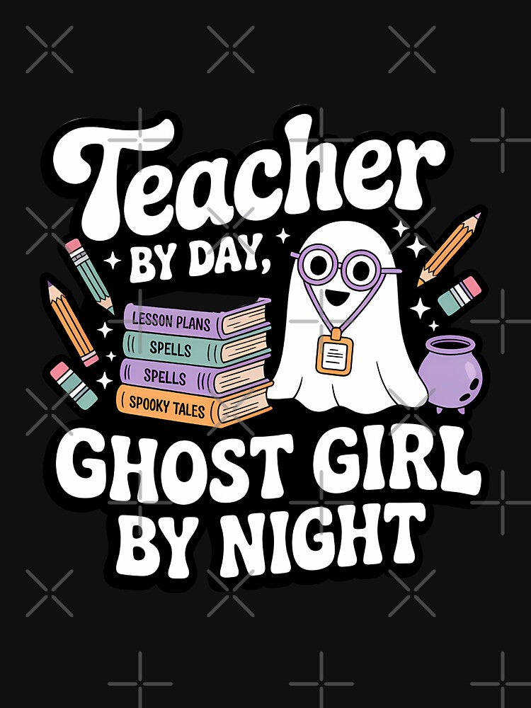 Teacher By Day Ghost Girl By Night Cute Halloween Teacher Shirt by Raw Tigers