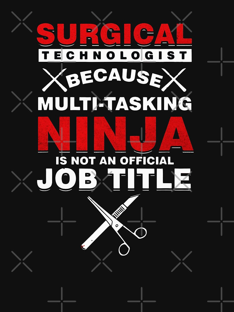 Surgical Technologist Tshirt -  Surgical Technologist Poster by septee