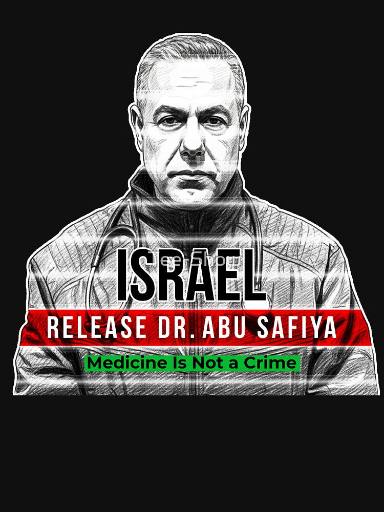 Israel Release Dr. Hossam Abu Safiya – Medicine Is Not a Crime by Tee-Show