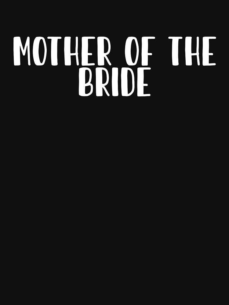 Mother Of The Bride Slim Fit by sfyn-na Unisex , , , Long Sleeve Tee