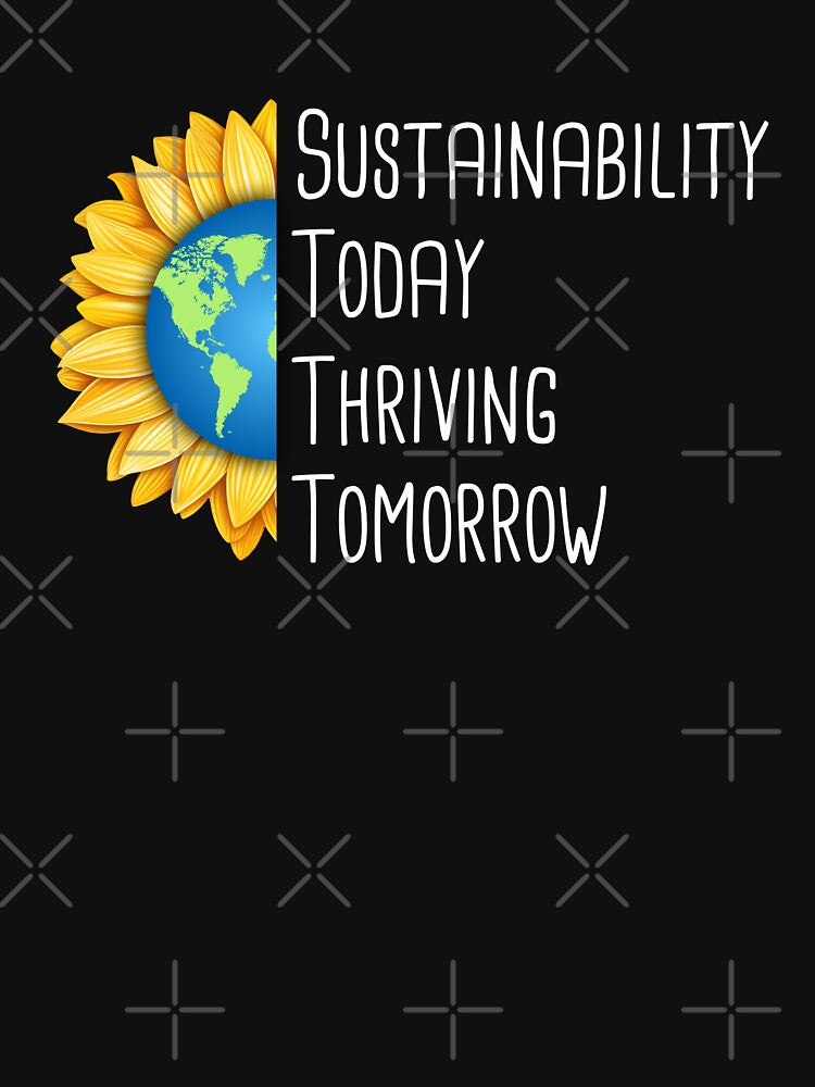 Sustainability Today, Thriving Tomorrow Environmental Protection Positive Sentence by FemiBiutti