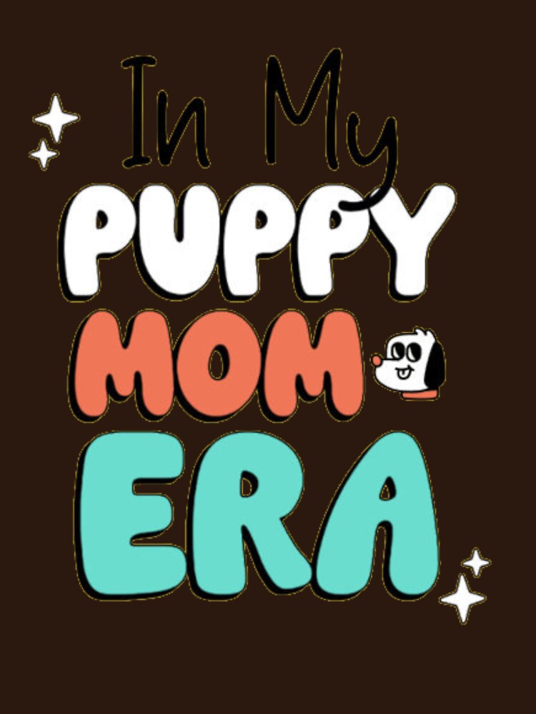 In My Puppy Mom Era Retro Dog Mama by GenZFashion000