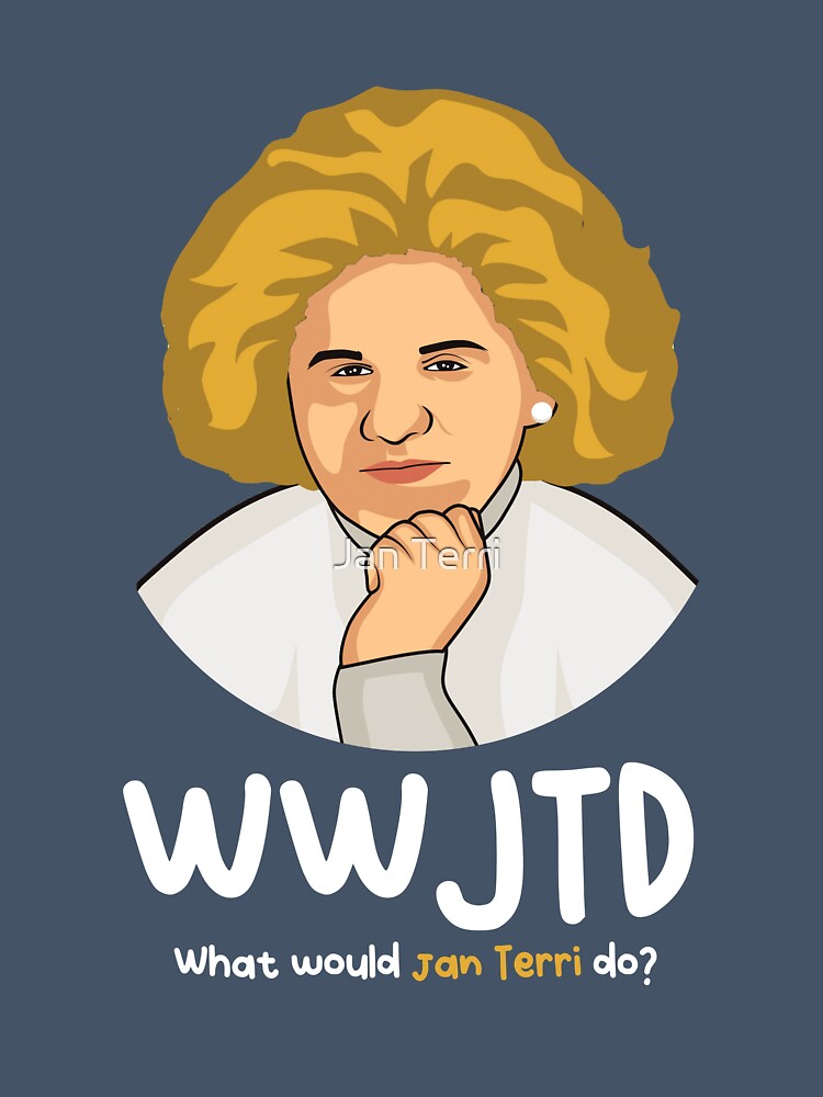 WWJTD by Jan Terri