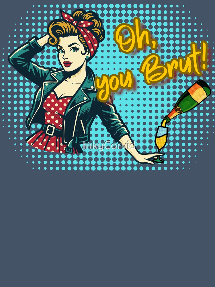 Oh, you Brut! Funny Retro Pop Art Wine Design by InkyCorvid