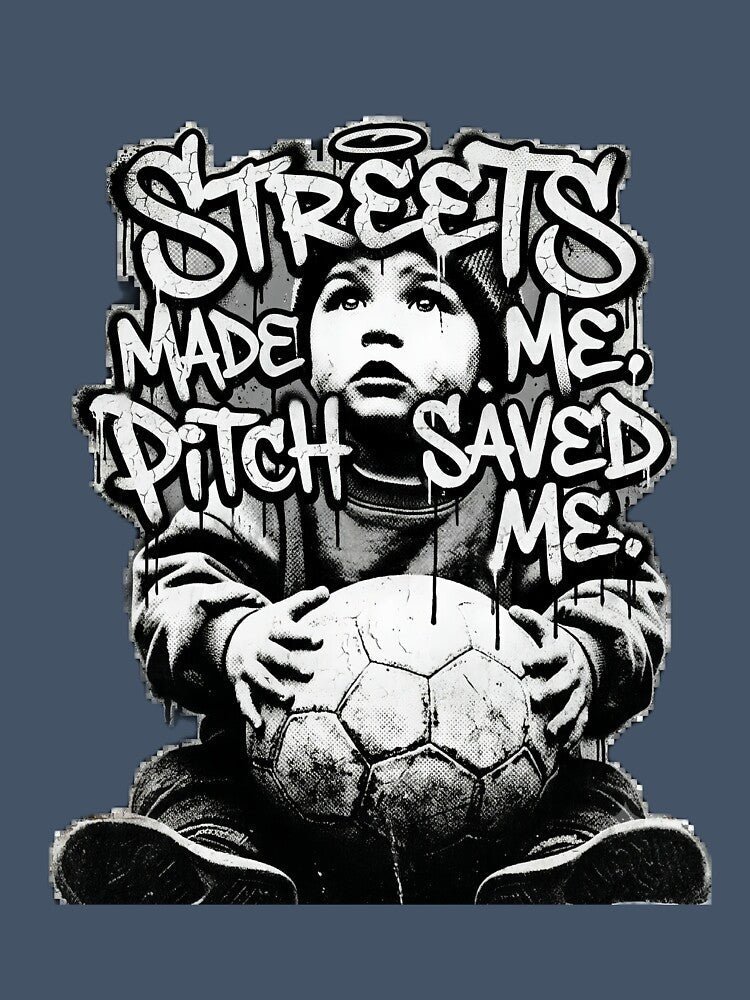 Streets Made Me, Pitch Saved Me – Football Street Art Graphic by Minute90th Unisex , , , Long Sleeve Tee