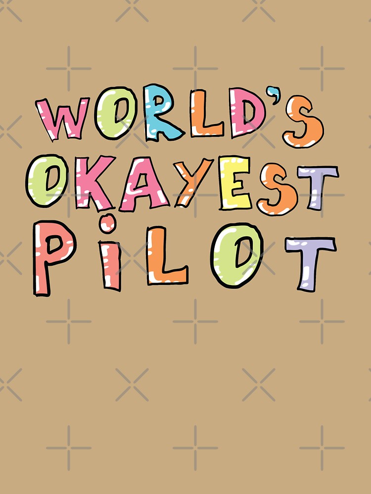 World's Okayest Pilot Gift Idea by betternotes