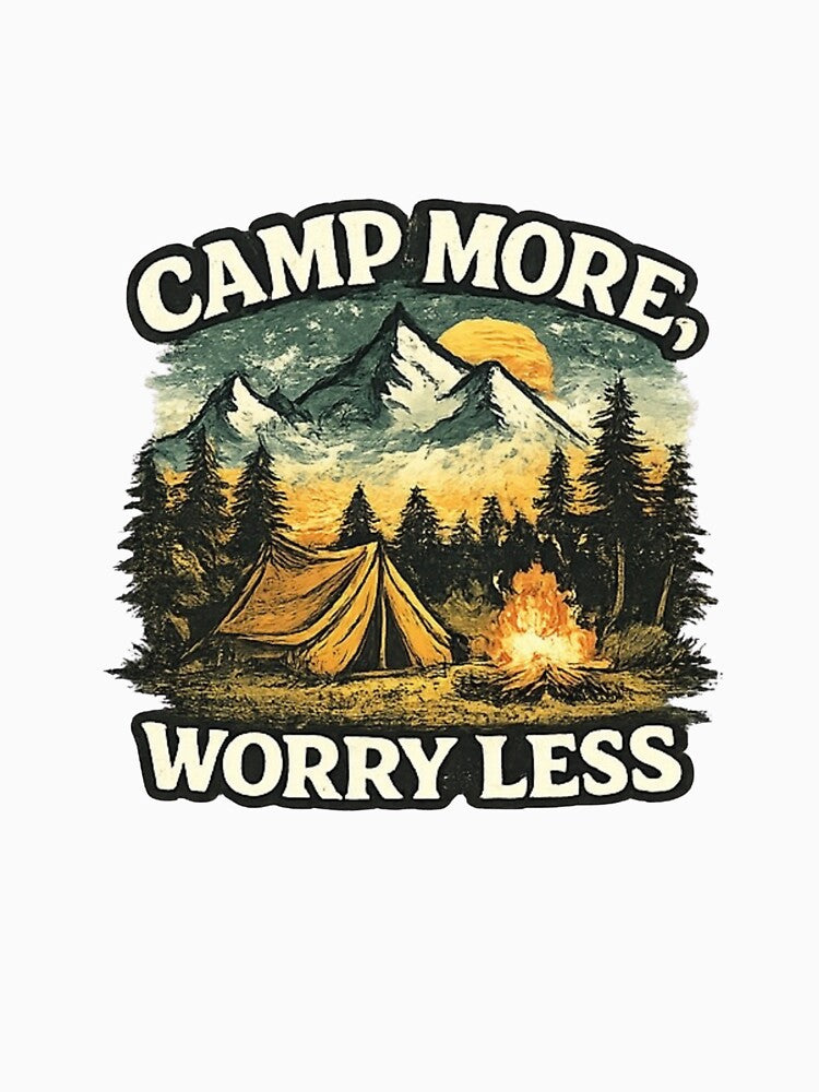 Camp More Worry Less Camping Design by Madewithlove98