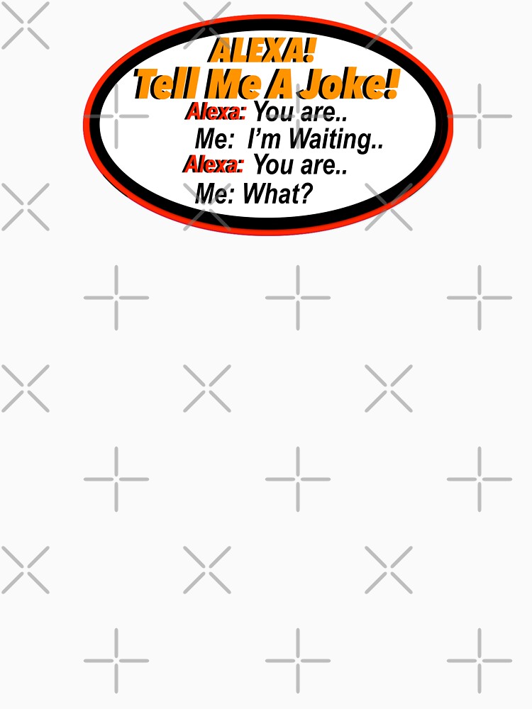 Alexa Joke Print Novelty by PSST-Design