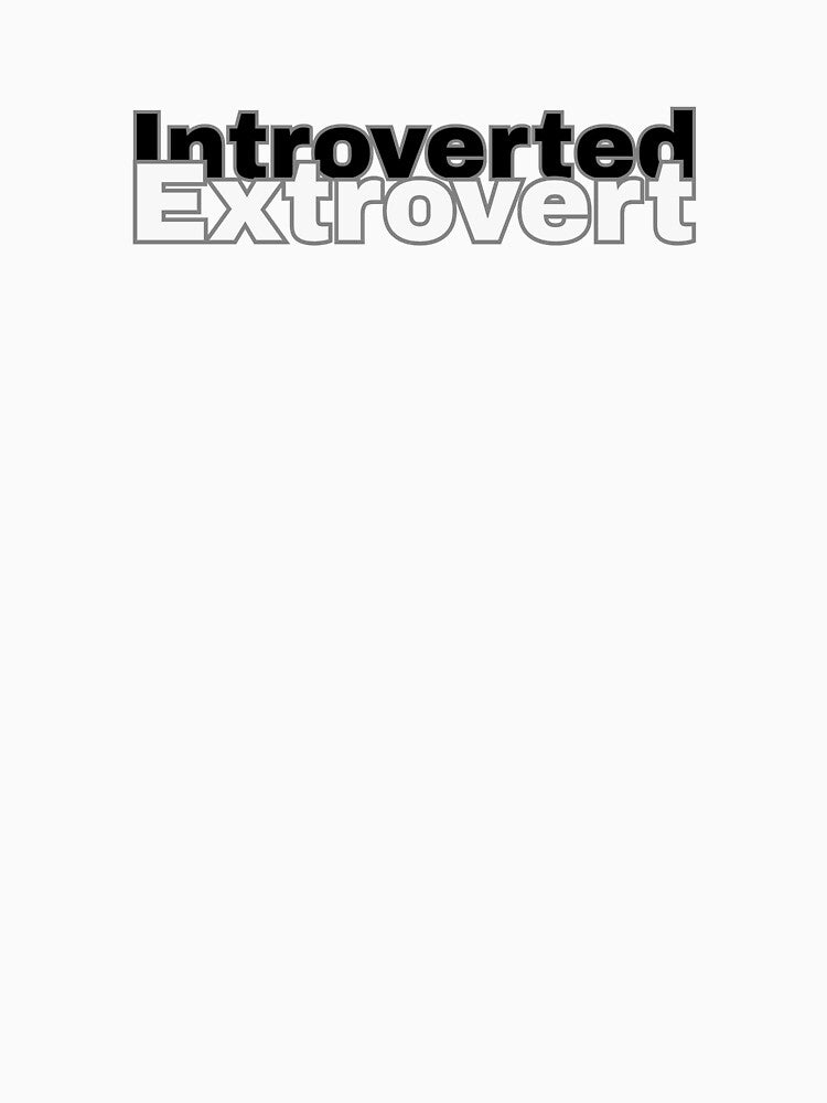 Introverted Extrovert Funny Ambivert Personality Design by MusicFanTees