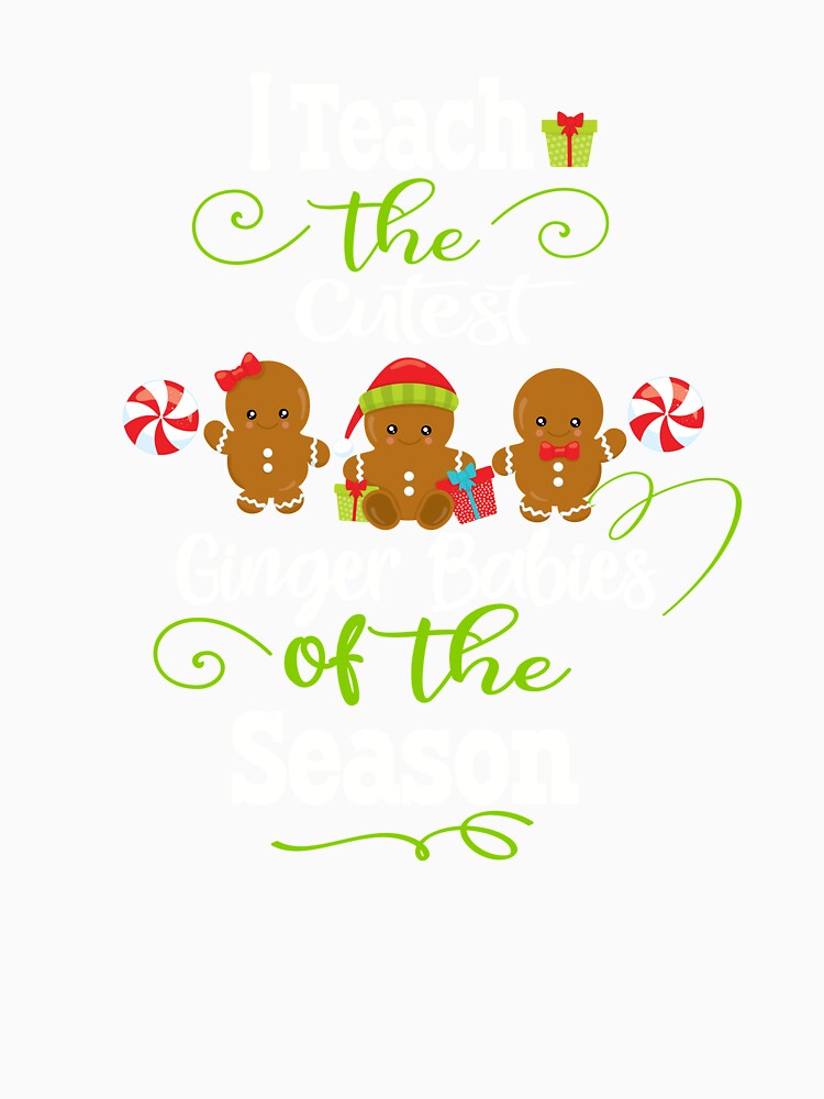 Christmas Teacher Holiday Gift I Teach the Cutest Ginger Babies by Sapphire Star
