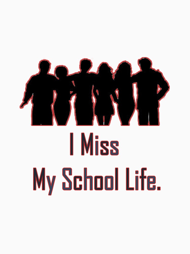 I miss my school life . by A K GUPTA