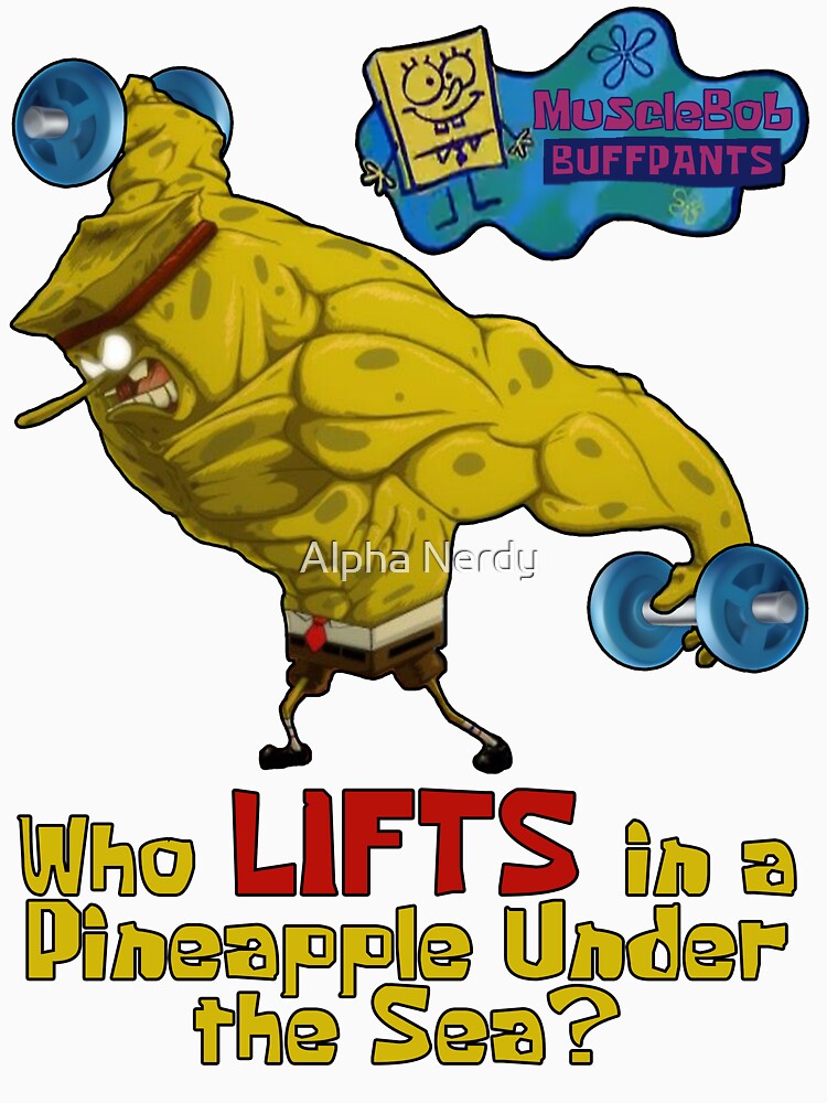 Musclebob Buffpants by Alpha Nerdy