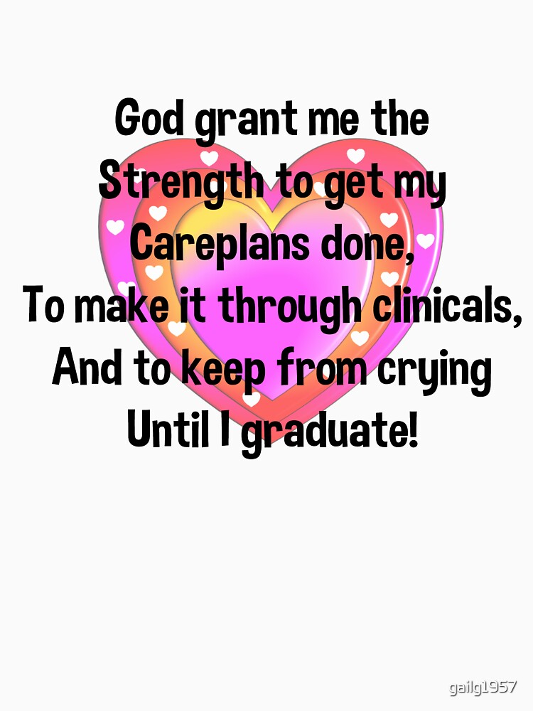 Nursing Student Serenity Prayer by gailg1957