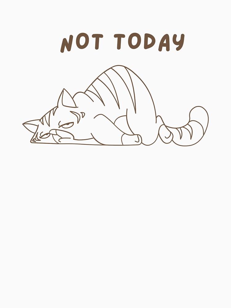 Not today by TrendyInkOutfit