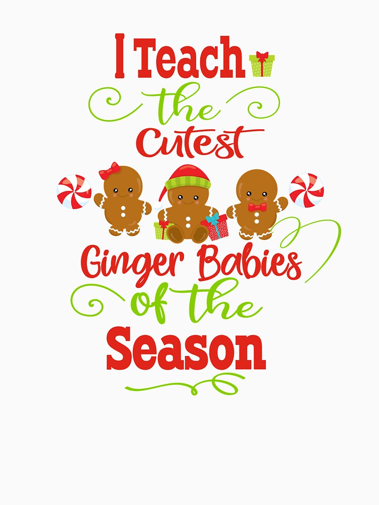 Christmas Teacher Gift I Teach the Cutest Ginger Babies Holiday Design by Sapphire Star