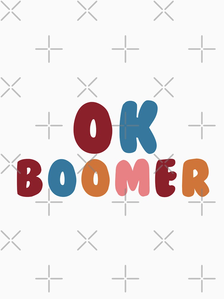 OK boomer by Doctor Michaela