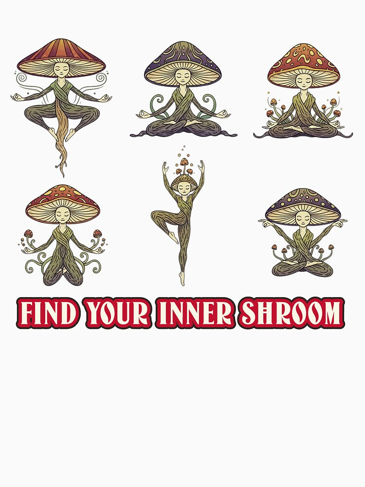 Find Your Inner Shroom -  Whimsical Mushroom Art Design by Willow & Ink