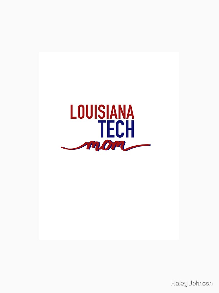 Louisiana Tech Mom by Haley Johnson