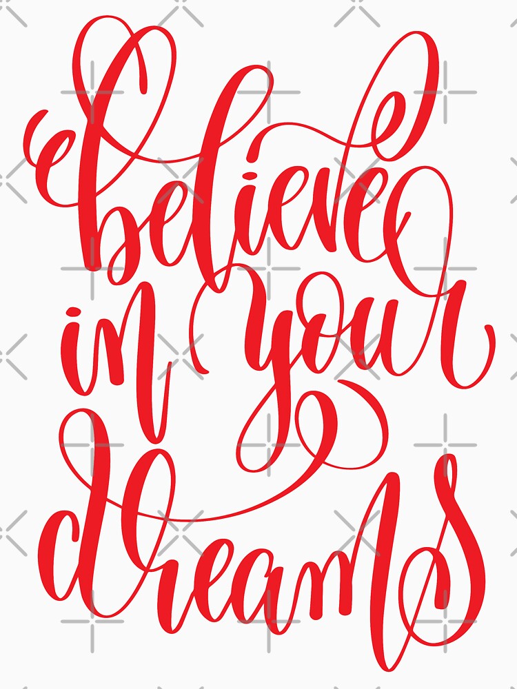 Believe In Your Dreams Startup Inspirational Quote by ProjectX23