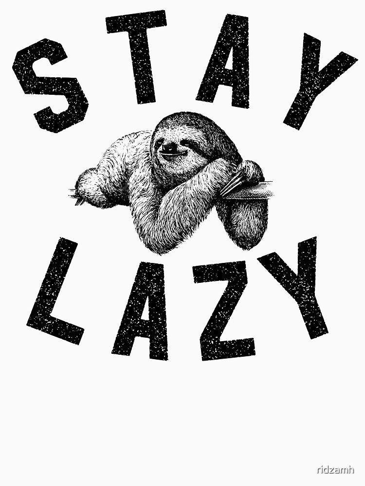 Stay Lazy by ridzamh