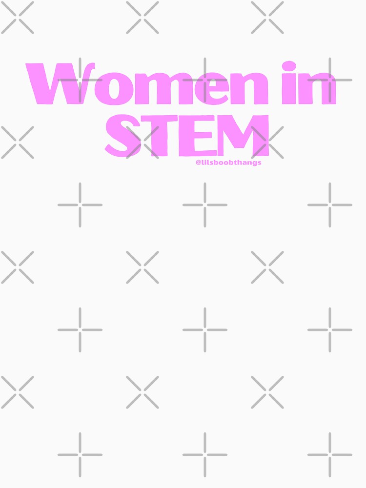 Women in STEM, v23 | @lilsboobthangs by lilsboobthangs