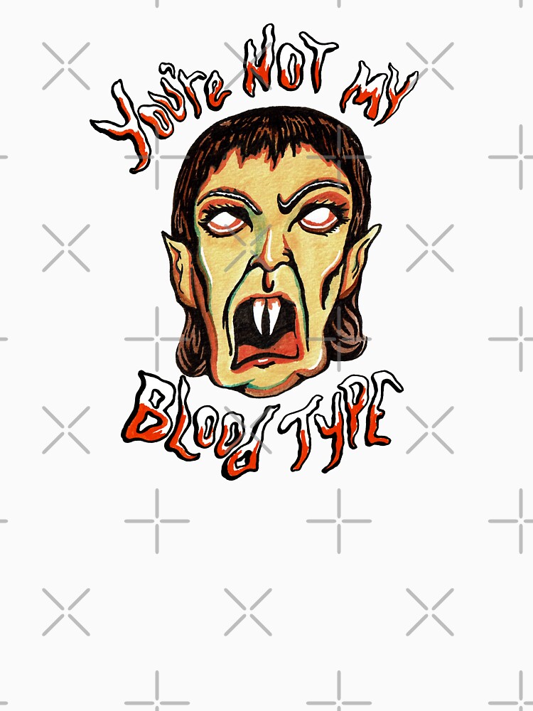 You're Not My Blood Type by Japhy Shine Hunt