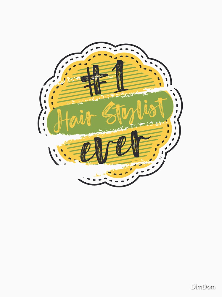 Hair Stylist Number One by DimDom