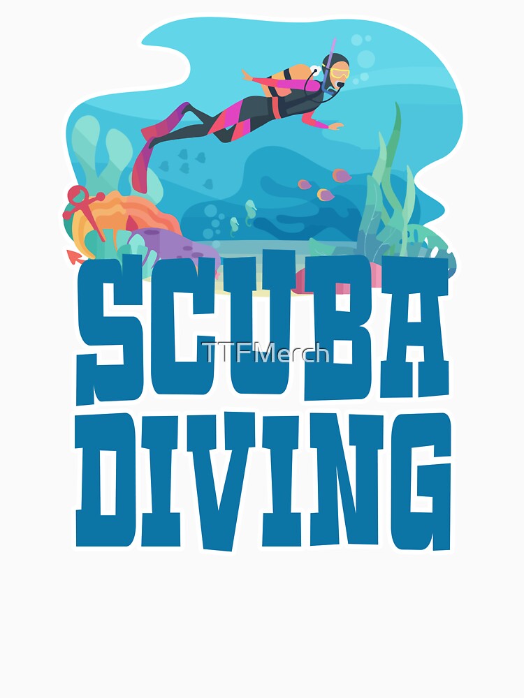 Activities Outdoor Adventure Scuba Diving Gift by TTFMerch