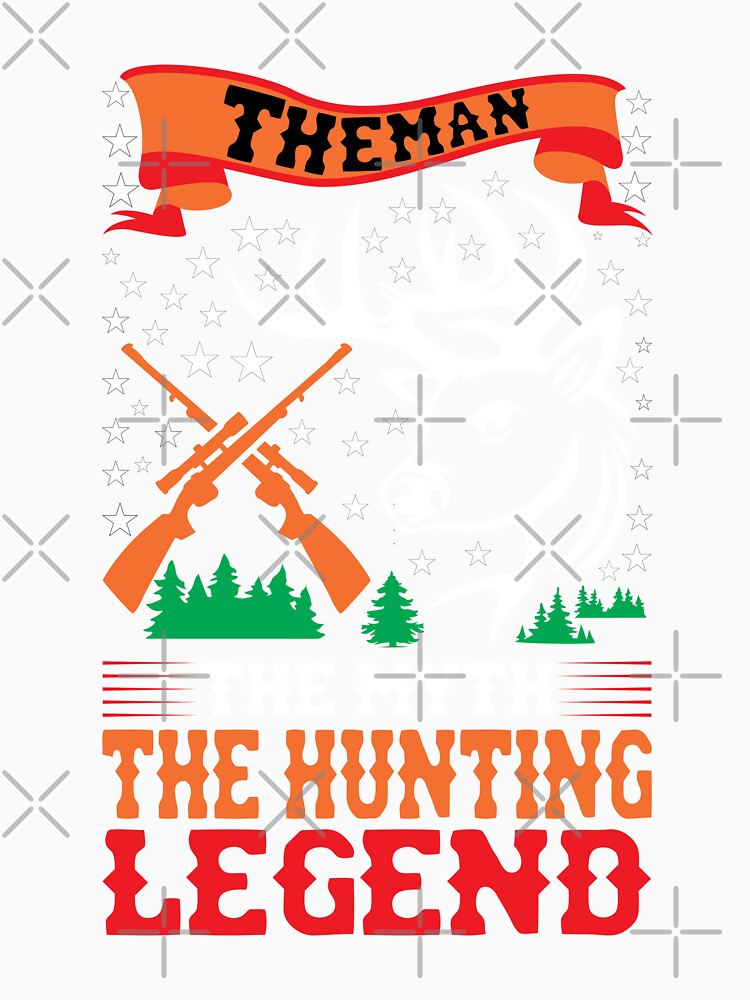 The Man The Myth Hunting Legend Loving Hunting Evolution of Hunter Only Talent Hunting Funny Hunt Gift Premium Apparel Funny Holiday Xmas by DesignByHeartUK