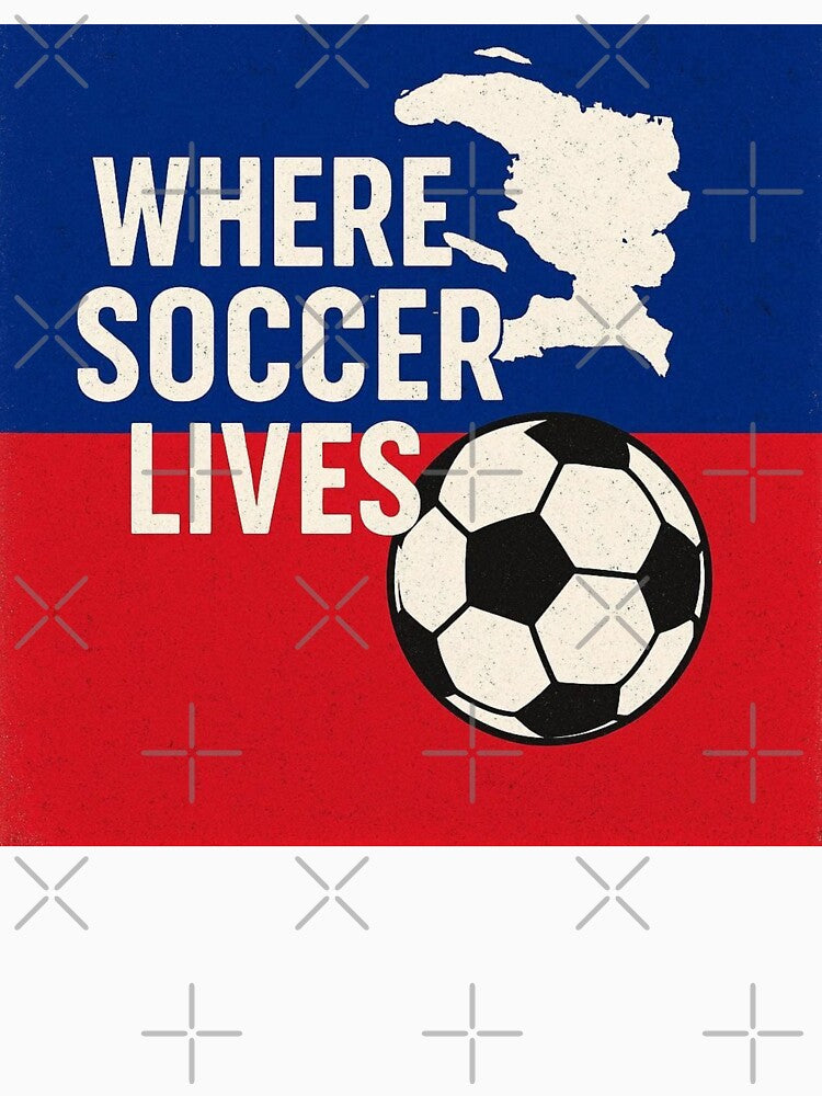Where Soccer Lives - Haiti by Endeva4eva Unisex , , , Long Sleeve Tee