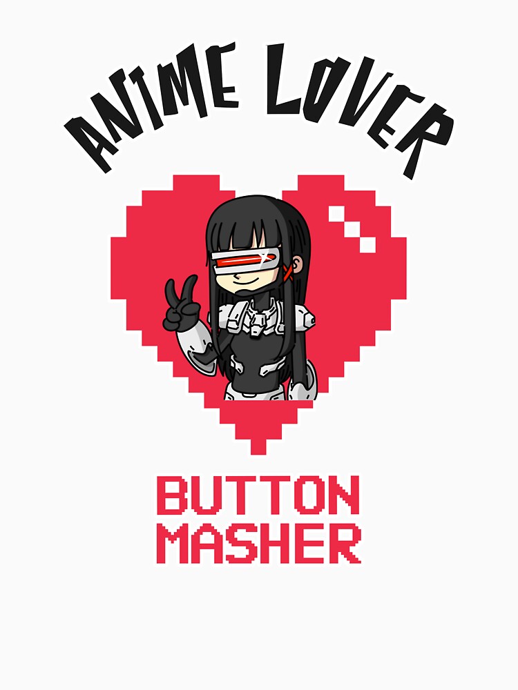 Anime Lover, Button Masher by SuperstyleTees