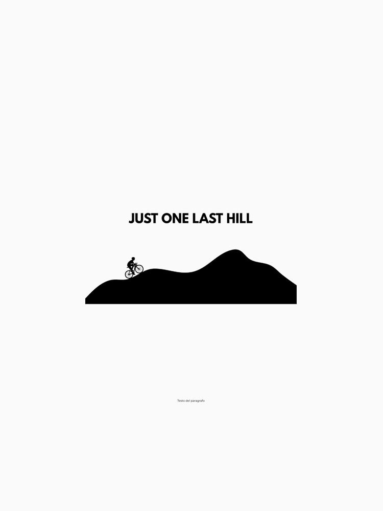 JUST ONE LAST HILL Cycling meme by cyclingmania