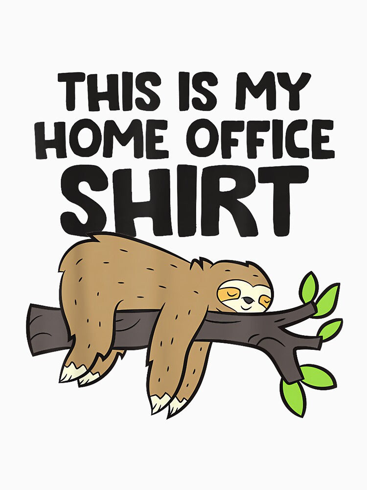 Lazy Sloth This Is My Home Office by JamesARager