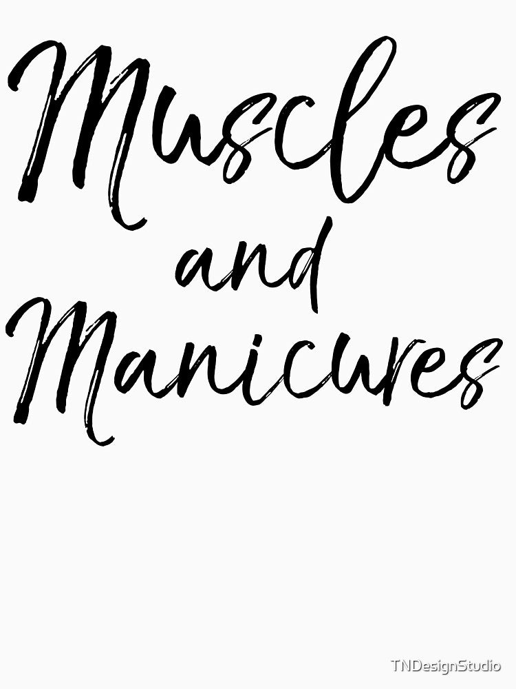 Muscles and Manicures Funny Workout Quote by TNDesignStudio