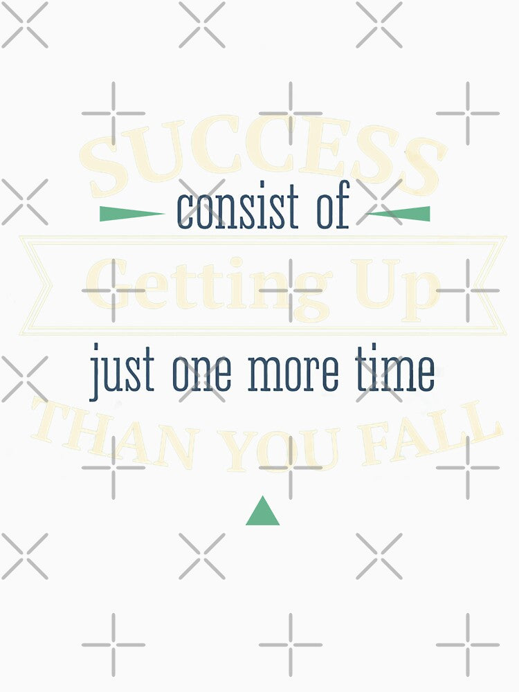Success Consists of Getting Up Just One More Time Than You Fall / Startup by panda-shop77