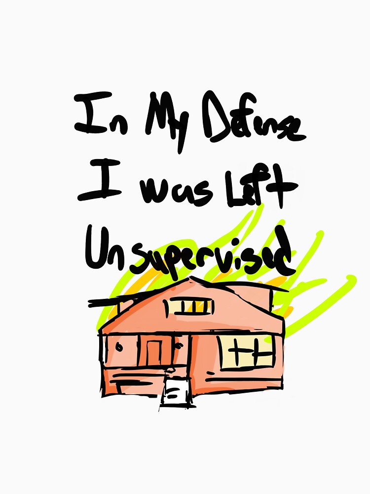 Unisex Garment-Dyed - "In My Defense I Was Left Unsupervised" Humor Tee by nickouthere
