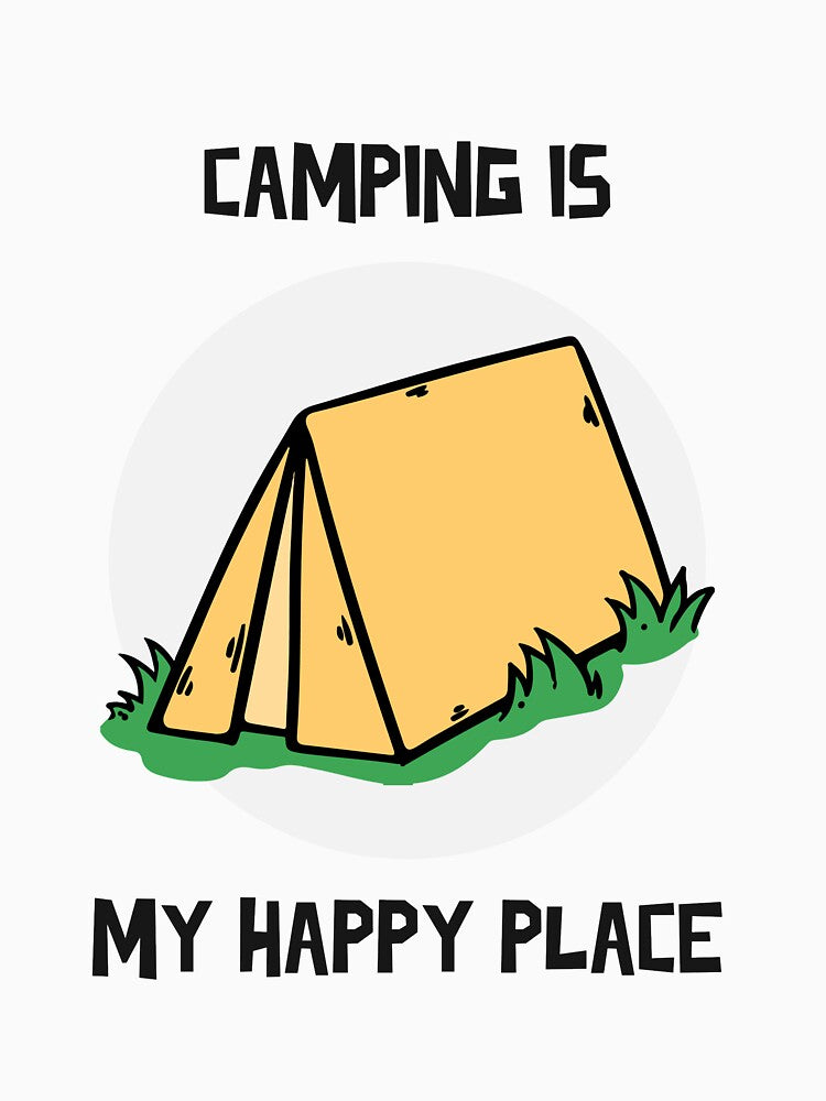 Camping Is My Happy Place Design by Artpace