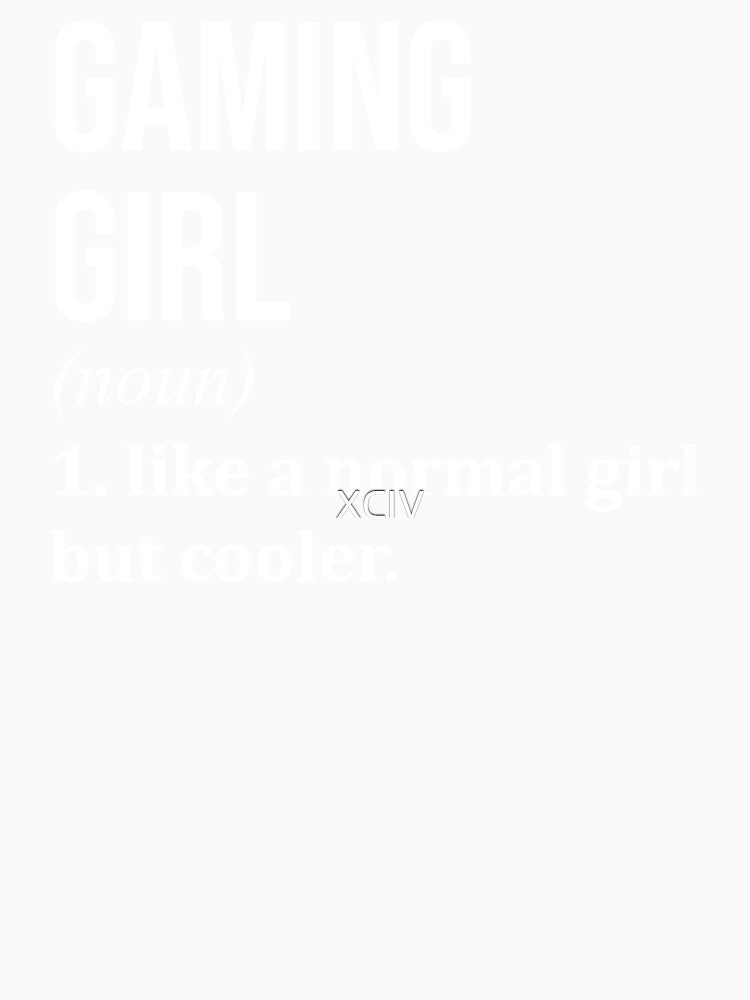 Gaming Girl Definition for Women by XCIV