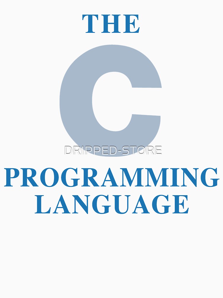 C PROGRAMMING LANGUAGE by DRIPPED-STORE
