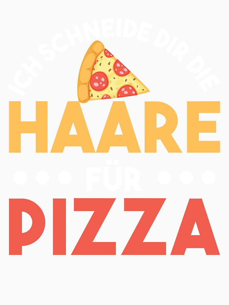 I'll cut your hair for pizza by PlatonisDesign