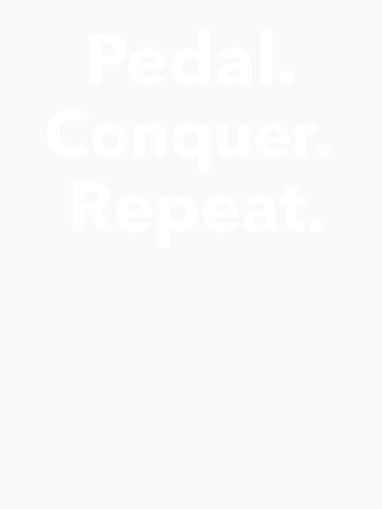 Pedal, Conquer, Repeat - Dad Cycling by GreyTee