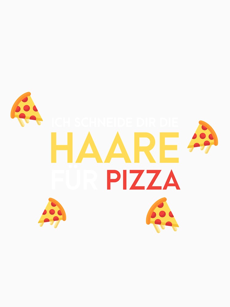 I cut your hair for pizza hairdresser saying by PlatonisDesign