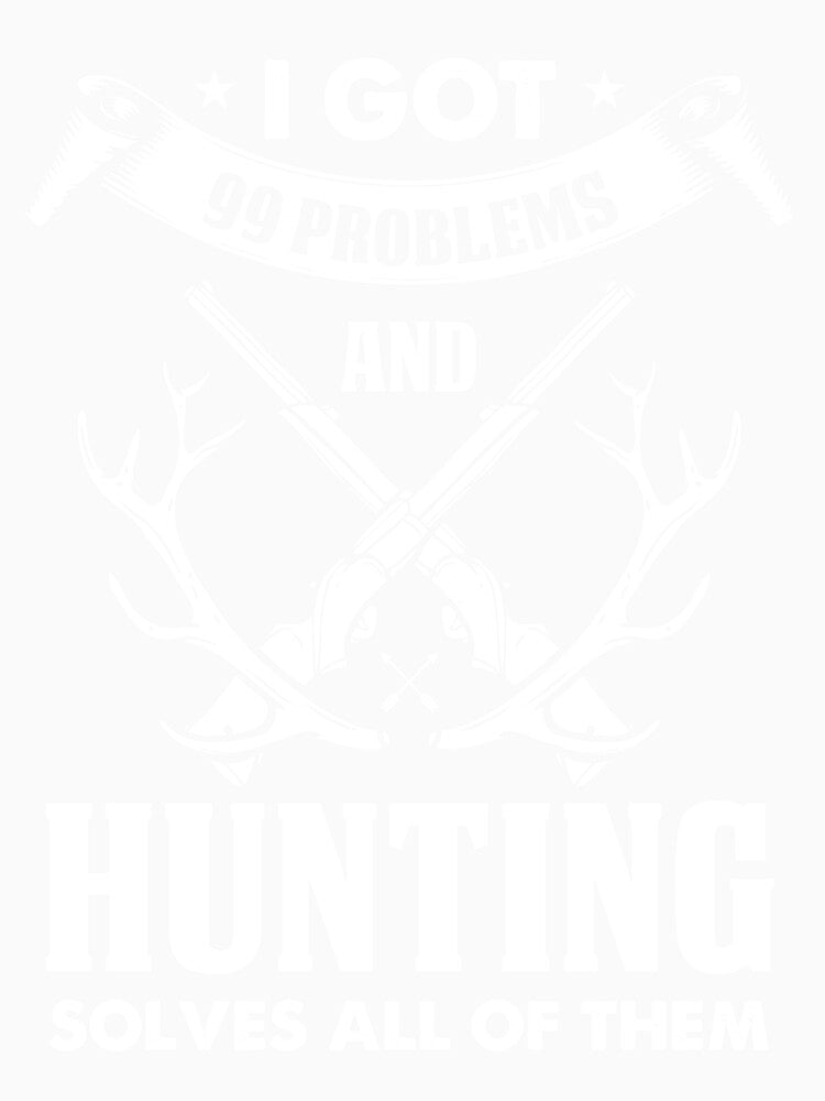 Hunting solves all of them 99 problems by mmos