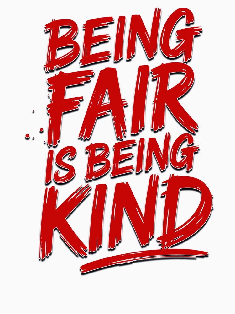 Being Fair Is Being Kind Bold Red Motivational Typography by NSB-Design