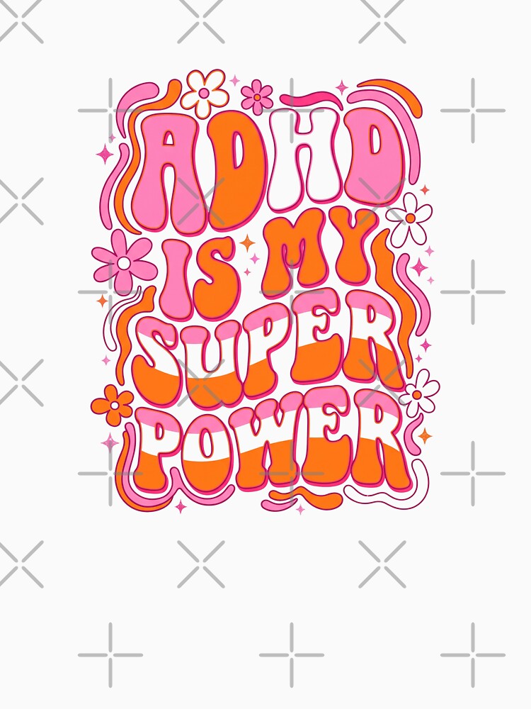 ADHD Is My Superpower by Soren Graft