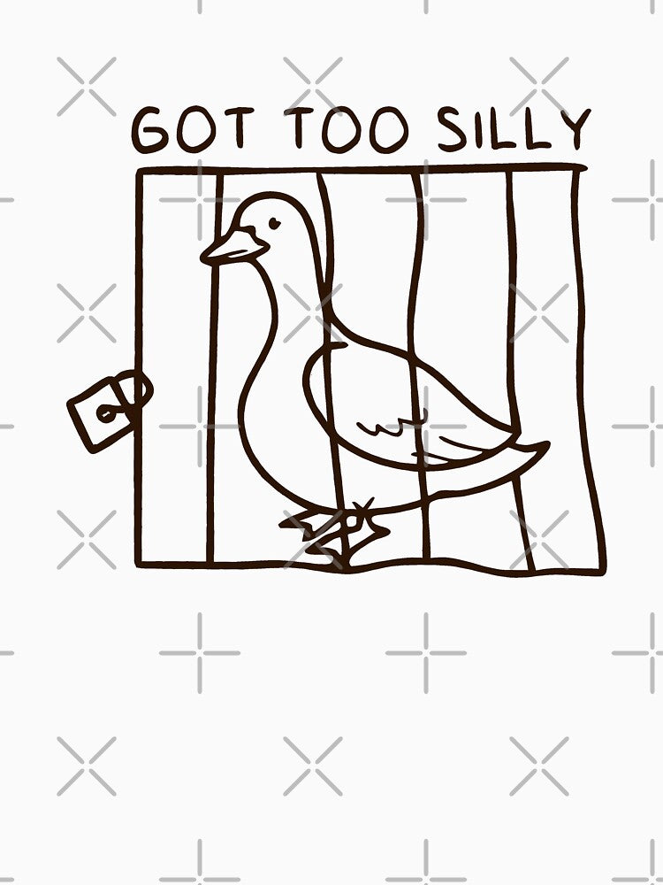 Got Too Silly Duck In Cage Funny Humor by XuanhieuBp