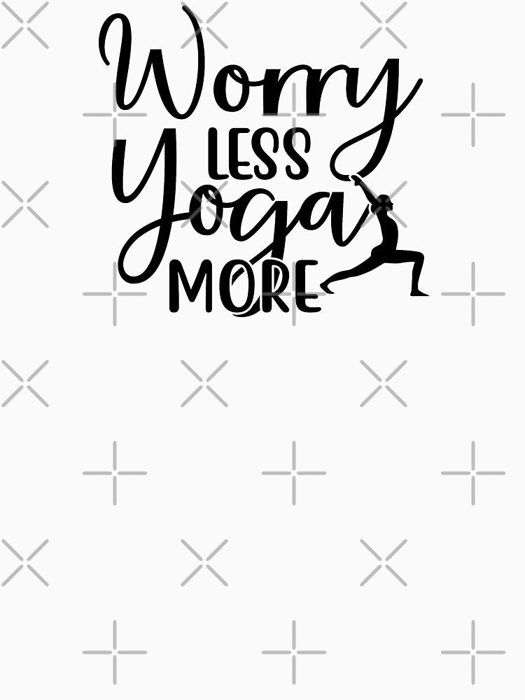 Yoga Saying Worry Less Yoga More Motivational Quotes by SoccaTamam
