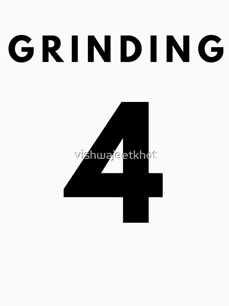 GRINDING by vishwajeetkhot