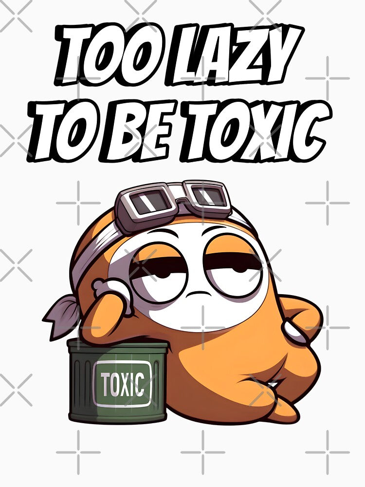 Too Lazy To Be Toxic - Funny Lazy Character Meme Sticker | Sarcastic Introvert Humor by thabit903